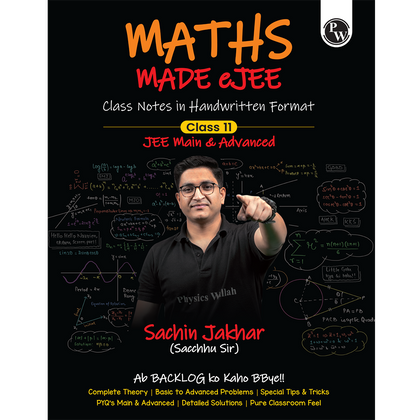 Maths Made EJEE Class 11 Handwritten Notes By Sachin Jakhar For JEE Main & Advanced Exams | Complete Theory, Basic to Advanced Problems, Special Tricks, PYQ, Detailed Solutions