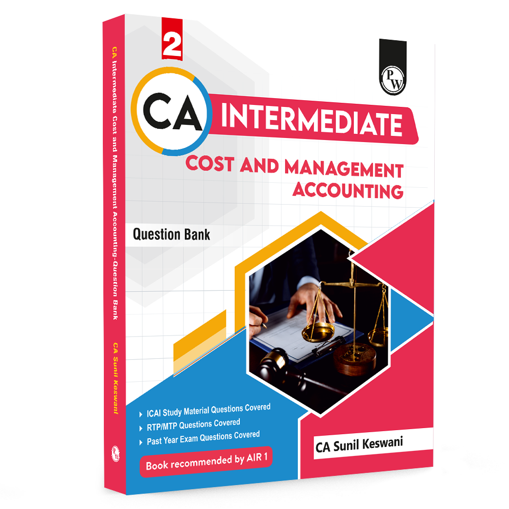 CA Intermediate Cost & Management Accounting Question Bank By CA Sunil Keswani | ICAI Aligned Content, RTP/MTP Questions, PYQs, Detailed Solutions, Latest Syllabus For Jan 2027 Exams