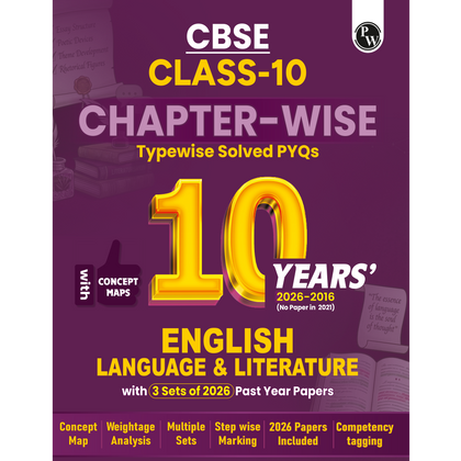PW CBSE Class 10 English Language & Literature PYQ Chapter-wise, Topic-wise & Typewise 10 Years Solved PYQs (2026-2016) with 3 Multiple Sets of 2026 For 2027 Board Exams | Concept Maps, Competency Tagging
