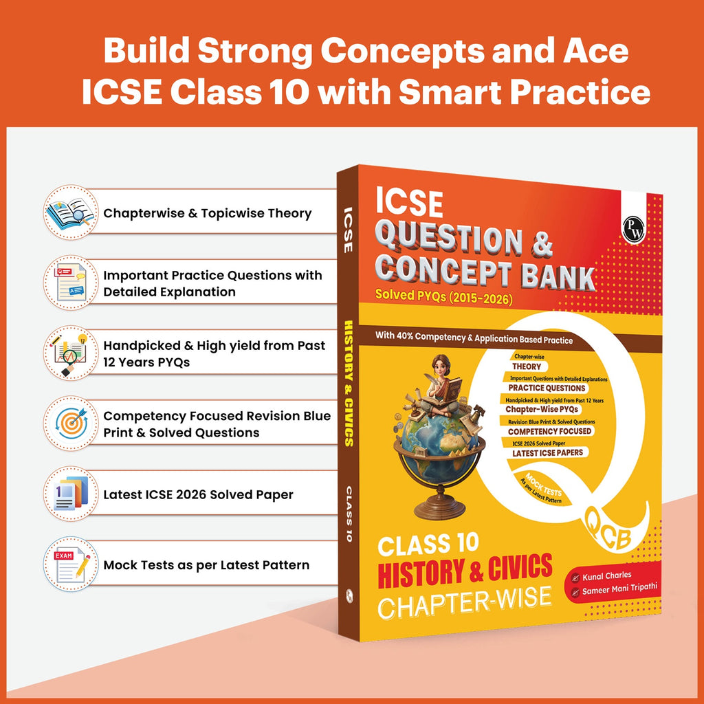 PW ICSE Class 10 Question & Concept Bank History and Civics for 2027 Exam | Chapterwise & Topicwise By Kunal Sir & Sameer Sir | Solved PYQs | 40% Competency & Application Based Practice Questions