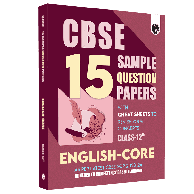 CBSE 15 Sample Question Papers Class 12 English for 2024 Exam (Mock Test Paper) Adhering to Competency - Based Learning | Embedded Videos and Cheat Sheet for Revision | PYQ 2023 Solved Paper