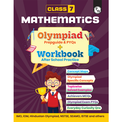 Olympiad Plus Workbook For Class 7 Mathematics Prepguide, Concept Map, PYQs and Worksheets For After School Practice | IMO, iOM, Hindustan Olympiad, NSTSE, SEAMO, ISTSE and Others