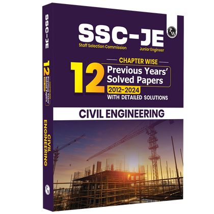 SSC JE Civil Engineering Chapterwise 12 Previous Years Solved Papers (2024-2012) | 3300+ Objective Questions with Detailed Text Solutions| 12 Years PYQs