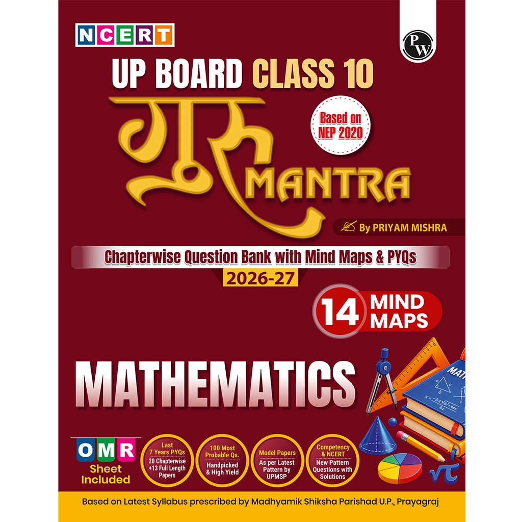 PW UP Board Class 10 Question Bank Mathematics Guru Mantra By Priyam Mishra Sir For 2026-27 Exam | NEP 2020 | Chapter-wise NCERT Exercises with Mind Maps & PYQs