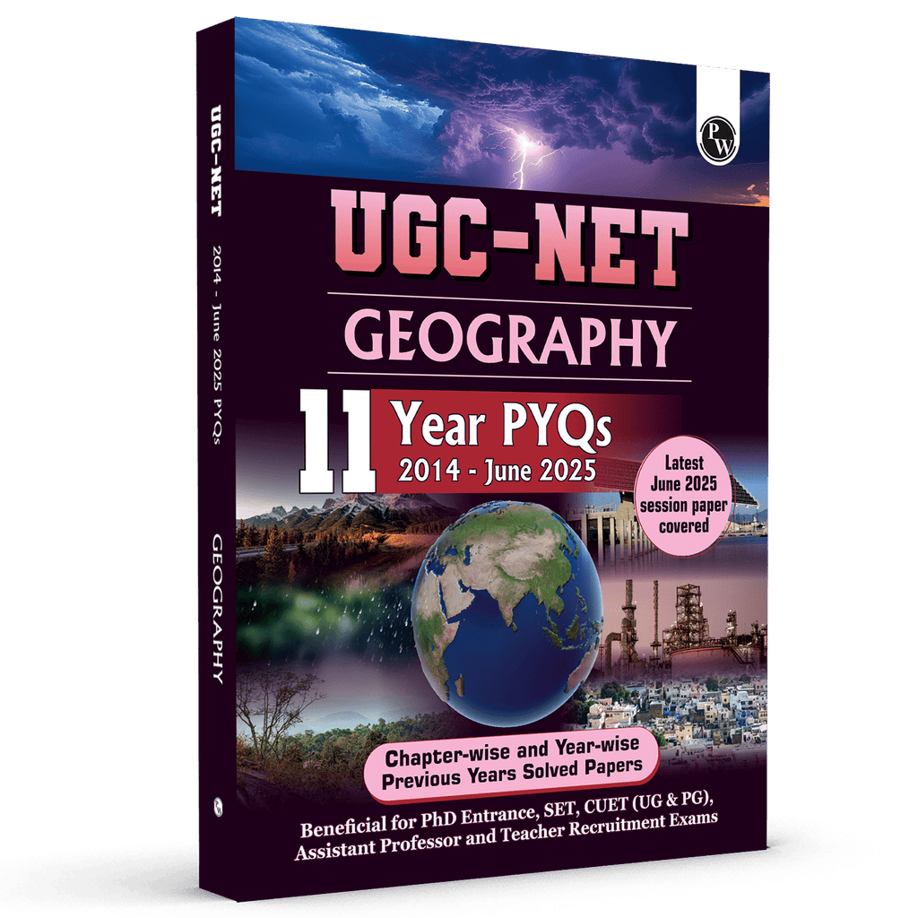 PW UGC NET Geography PYQ 11 Years (2014-2025) Latest June 2025 Session Paper Covered|Chapterwise and Yearwise Previous Year Solved Papers For Phd Entrance, SET, GATE, CUET UG & PG