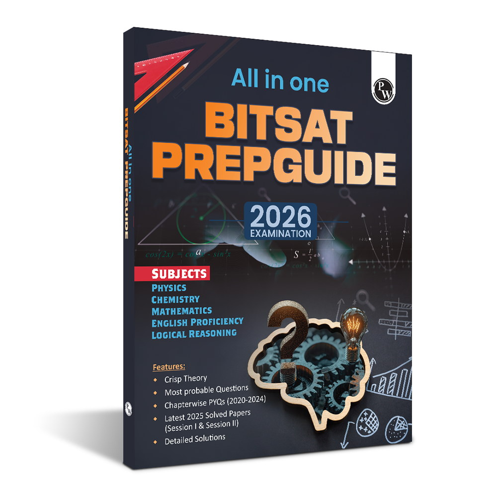 PW All In One BITSAT Prep Guide For 2026 Exam | Physics, Chemistry, Mathematics, English Proficiency & Logical Reasoning | Crisp Theory, Chapterwise PYQs, Most Probable Questions