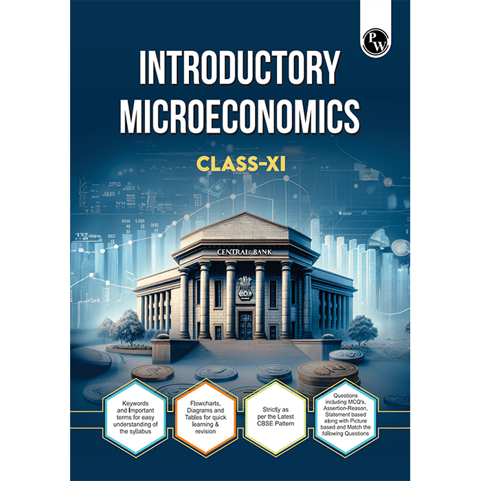 CBSE Class 11 Introductory Microeconomics Chapter-wise Textbook l 500+ MCQs and Practice Questions with Detailed Solutions and Flowcharts For 2025 Exam