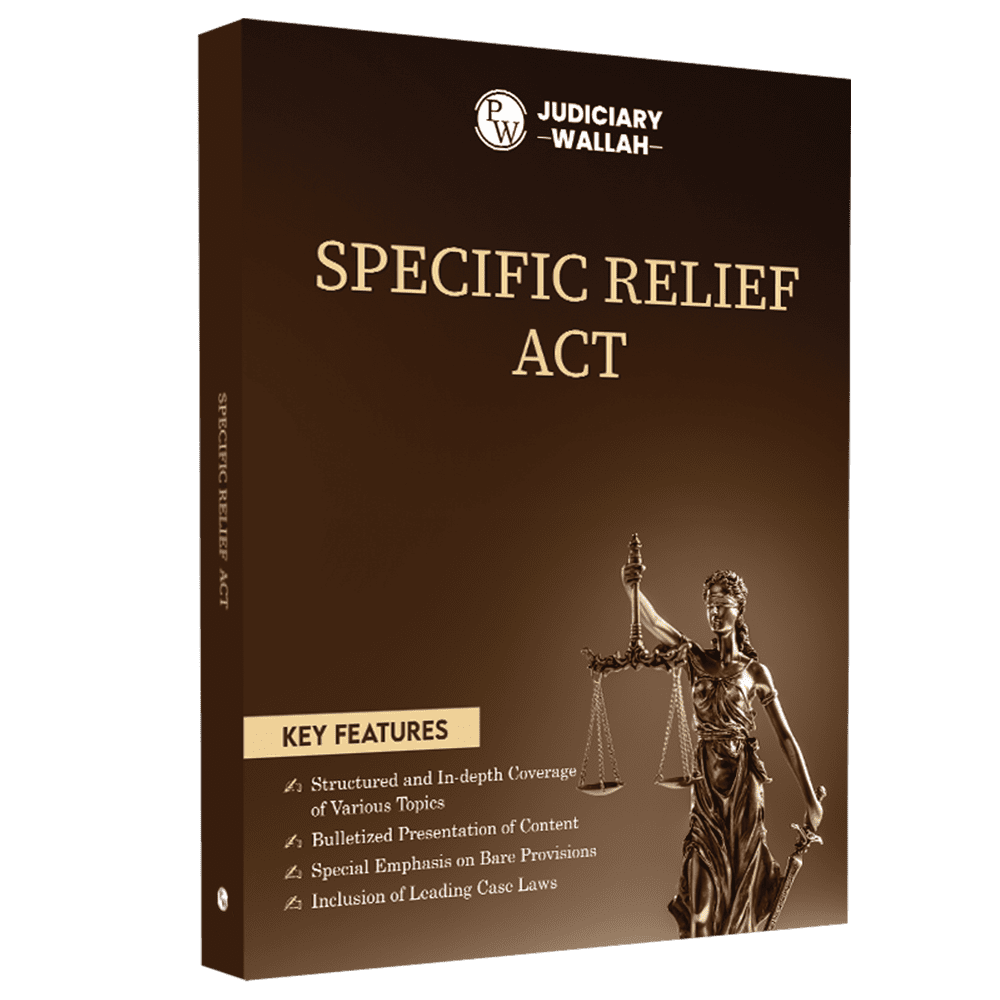Judiciary Specific Relief Act | Complete Guide For Judicial Service Exam Prep | Case Laws, Legal Maxim, In-Depth Coverage of Key Concepts & Detailed Analysis For Aspiring Judges