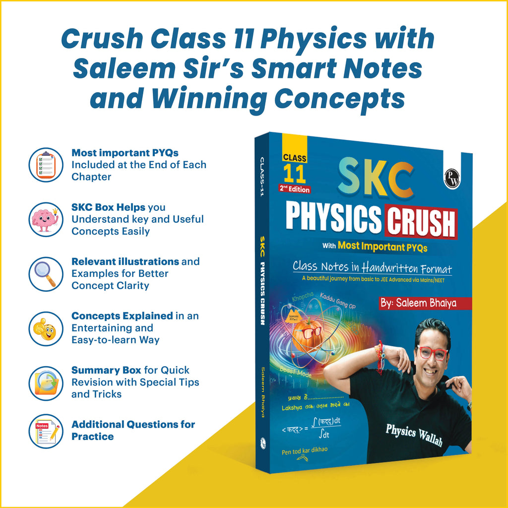 SKC Physics Crush Class 11 Handwritten Format Notes By Saleem Sir For JEE and NEET Exams (Hinglish Edition) | Most Important PYQs | From Basic to JEE Advanced via JEE/ NEET