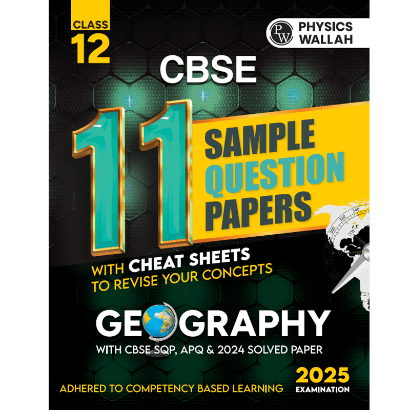 CBSE 11 Sample Question Papers Class 12 Geography for 2025 Exam | Competency-Based Learning | PYQ 2024 with Topper's Explanations, CBSE SQP & CBSE Practice Questions