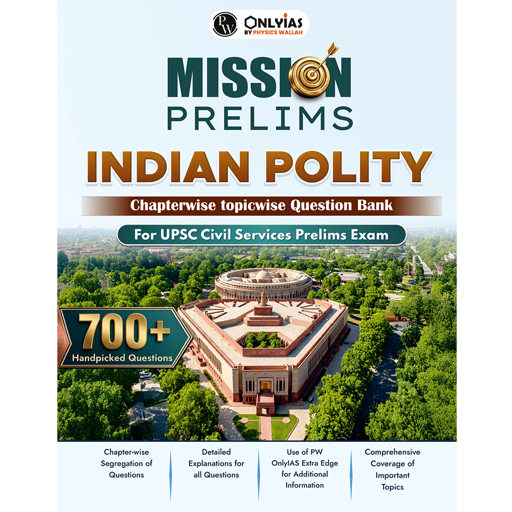 PW UPSC Mission Prelims Indian Polity Question Bank Chapterwise Topicwise | 700+ Handpicked Questions & Important Topics Covered with Detailed Explanation