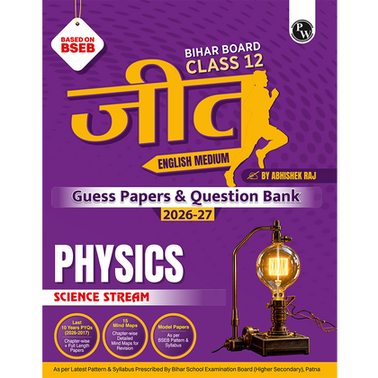 Bihar Board Class 12 Question Bank Physics JEET Guess Papers & Question Bank By Abhishek Raj For 2026-27 Exam | Chapterwise Mind Maps & Previous 10 Years Questions, Model Papers with OMR