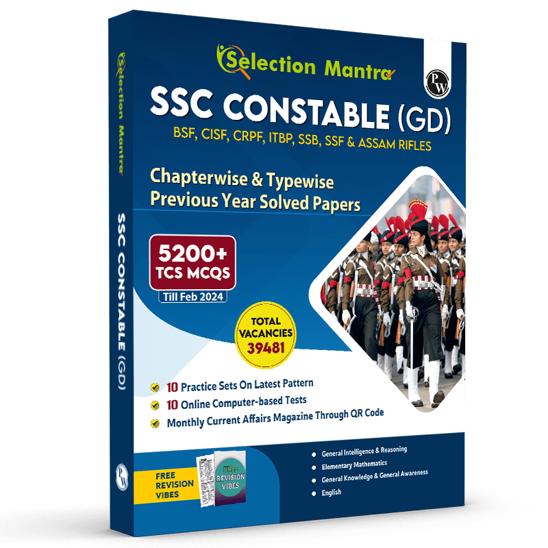 Selection Mantra for SSC Constable GD Exam 2025 Chapterwise and Typewise Previous Year Solved Papers Till 2024 (Combined Book-GK, Reasoning, English and Elementary Mathematics)