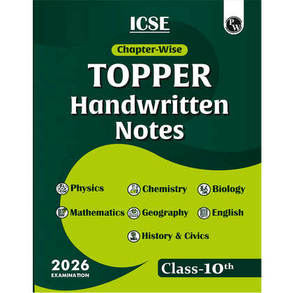 ICSE Chapterwise Class 10 Topper Handwritten Notes For 2026 Exams | Covering Physics, Chemistry, Biology, Mathematics, Geography, English, History & Civics