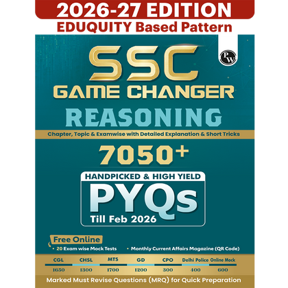 PW SSC Game Changer Reasoning PYQ 7050+ For 2026 Exams | Chapter, Topic & Exam-wise Previous Year Solved Questions | For CGL, CHSL, MTS, CPO, GD, Delhi Police, Steno