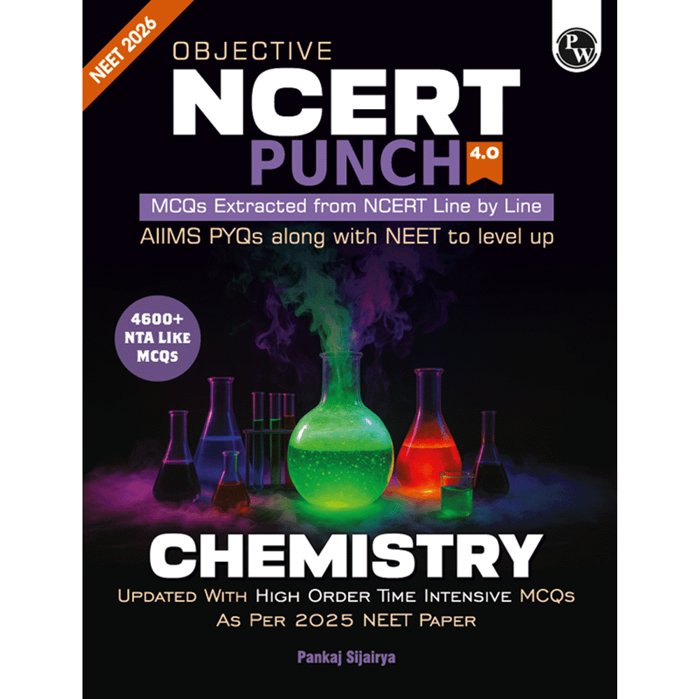Digital-Book + Objective NCERT Punch 4.0 Chemistry For NEET 2026 By Pankaj Sijairya l Updated with High Order Time Intensive MCQs and AIIMS PYQs As Per 2025 NEET Paper