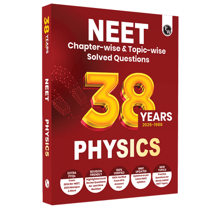 Digital-Book + 38 Years NEET Previous Year Solved Question Papers Physics PYQ (2025 - 1988) Chapterwise Topicwise Solutions For NEET Exam 2026 with Newly Added Topics