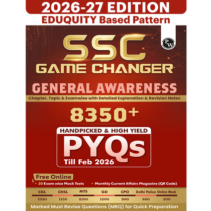 PW SSC Game Changer General Awareness PYQ  8350+ MCQs For 2026 Exams | Chapter, Topic & Exam-wise Previous Year Solved Questions | For CGL, CHSL, MTS, CPO, GD, Delhi Police, Steno