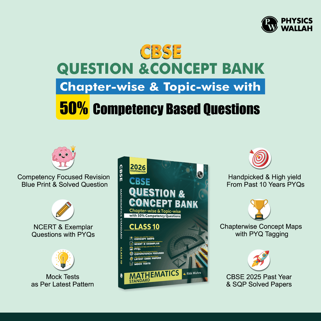 CBSE Question & Concept Bank (QCB) Class 10 Mathematics (Standard) Chapter-wise and Topic-wise Solved Questions For 2026 Exams with 50% Competency Based Question