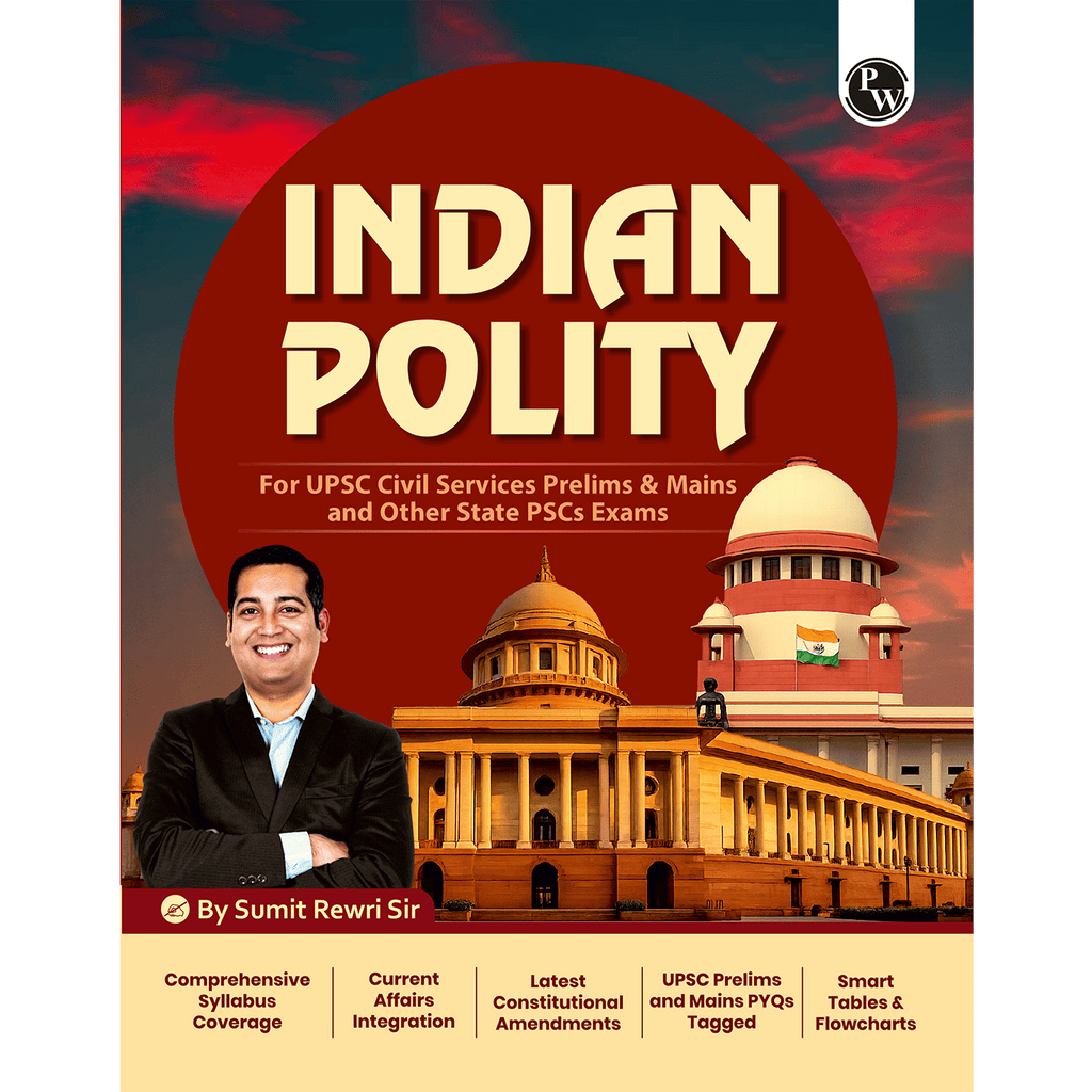 PW UPSC Indian Polity By Sumit Rewri Sir For Civil Services Prelims & Mains and Other State PSCs Exams | Comprehensive Syllabus Coverage