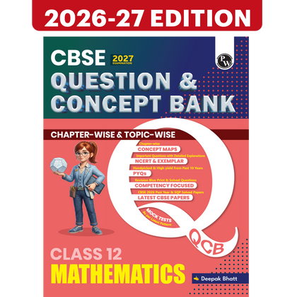 CBSE Question & Concept Bank (QCB) Class 12 Mathematics Chapter-wise and Topic-wise Solved Questions By Deepak Sir For 2027 Board Exams with 50% Competency Based Question