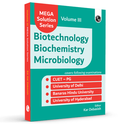 Mega Solution Series Biotechnology Biochemistry Microbiology Volume 3 by Debasish Kar For CUET-PG 2024-2025 Exams