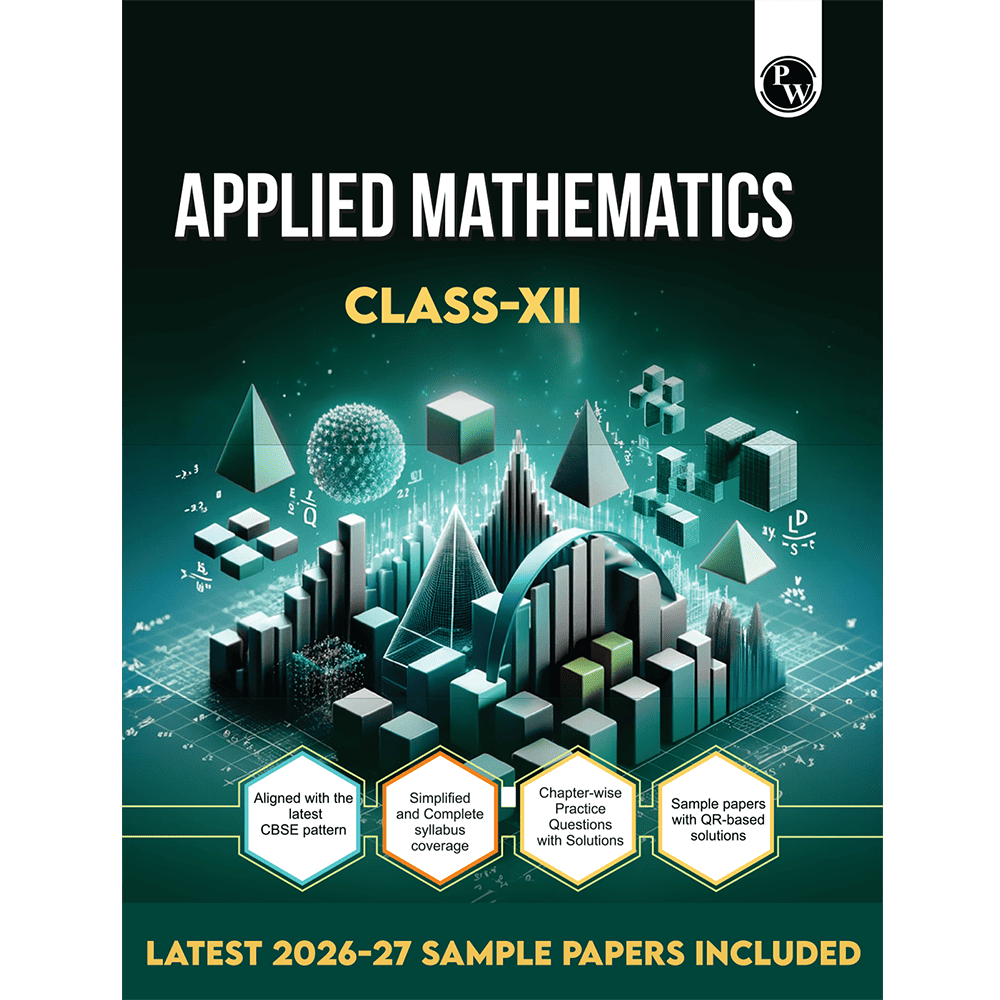 CBSE Class 12 Applied Mathematics | As per latest CBSE Pattern | Chapterwise Theory, Practice Questions with Detailed Explanation & Latest 2026-2027 Sample Papers