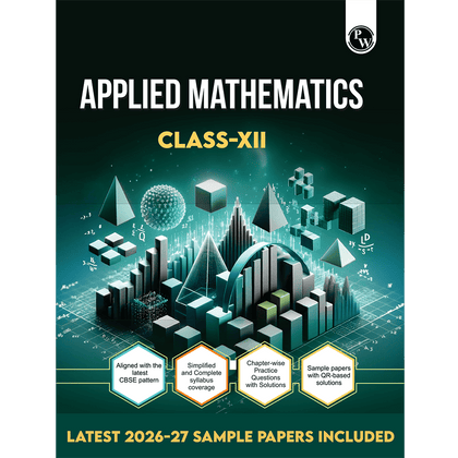 CBSE Class 12 Applied Mathematics | As per latest CBSE Pattern | Chapterwise Theory, Practice Questions with Detailed Explanation & Latest 2026-2027 Sample Papers