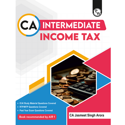 CA Intermediate Group 1 Income Tax By CA Jasmeet Singh | Covering Theory, Exercise and Previous Years Questions & Solutions | Latest Syllabus For Jan 2027 Exams