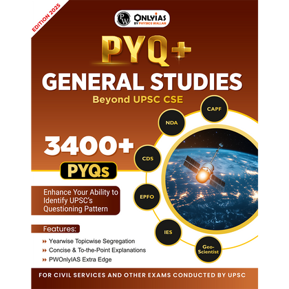 ONLYIAS UPSC PYQ+ General Studies Beyond UPSC CSE For NDA, CAPF, CDS, EPFO, IES, Geoscientist