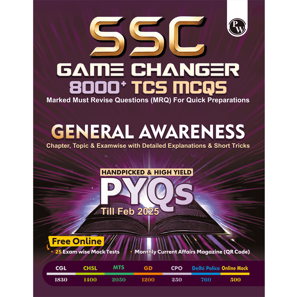 SSC General Awareness Game Changer 8000+ TCS MCQ For 2025 SSC Exams | Chapter, Topic & Exam-wise Previous Year Solved Questions (PYQs) | For CGL, CHSL, MTS, CPO, GD, Delhi Police, Steno