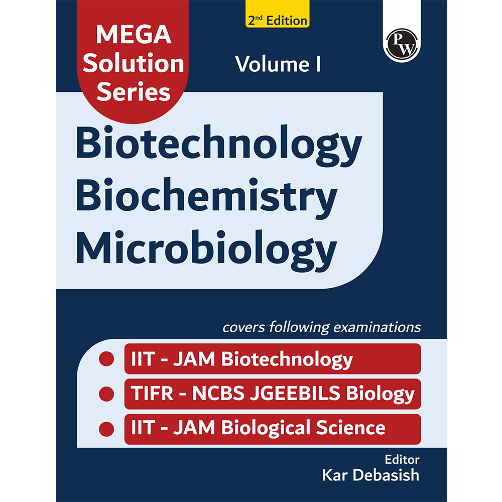 Mega Solution Series Biotechnology Biochemistry Microbiology Volume 1 By Debasish Kar For IIT-JAM and TIFR-NCBS 2025-2026 Exams