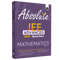 PW Absolute JEE Advanced Mathematics 2500+ Questions with Formula Sheet Latest Solved Paper and 3 Mock Tests | Covering All JEE Advanced Question Typology