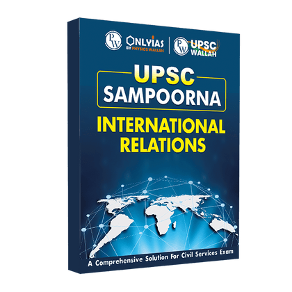 UPSC Sampoorna International Relations | Civil Services Exam (OnlyIAS Book)(2023 Edition)