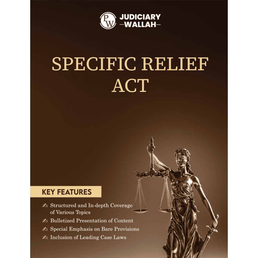 Judiciary Specific Relief Act | Complete Guide For Judicial Service Exam Prep | Case Laws, Legal Maxim, In-Depth Coverage of Key Concepts & Detailed Analysis For Aspiring Judges