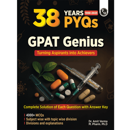 Pharma 38 Years PYQs (2025 - 1988) GPAT Genius By Dr. Amit Verma | Complete Solution of Each Question with Answer Key | 4000+ MCQs | Subjectwise with Topicwise Division