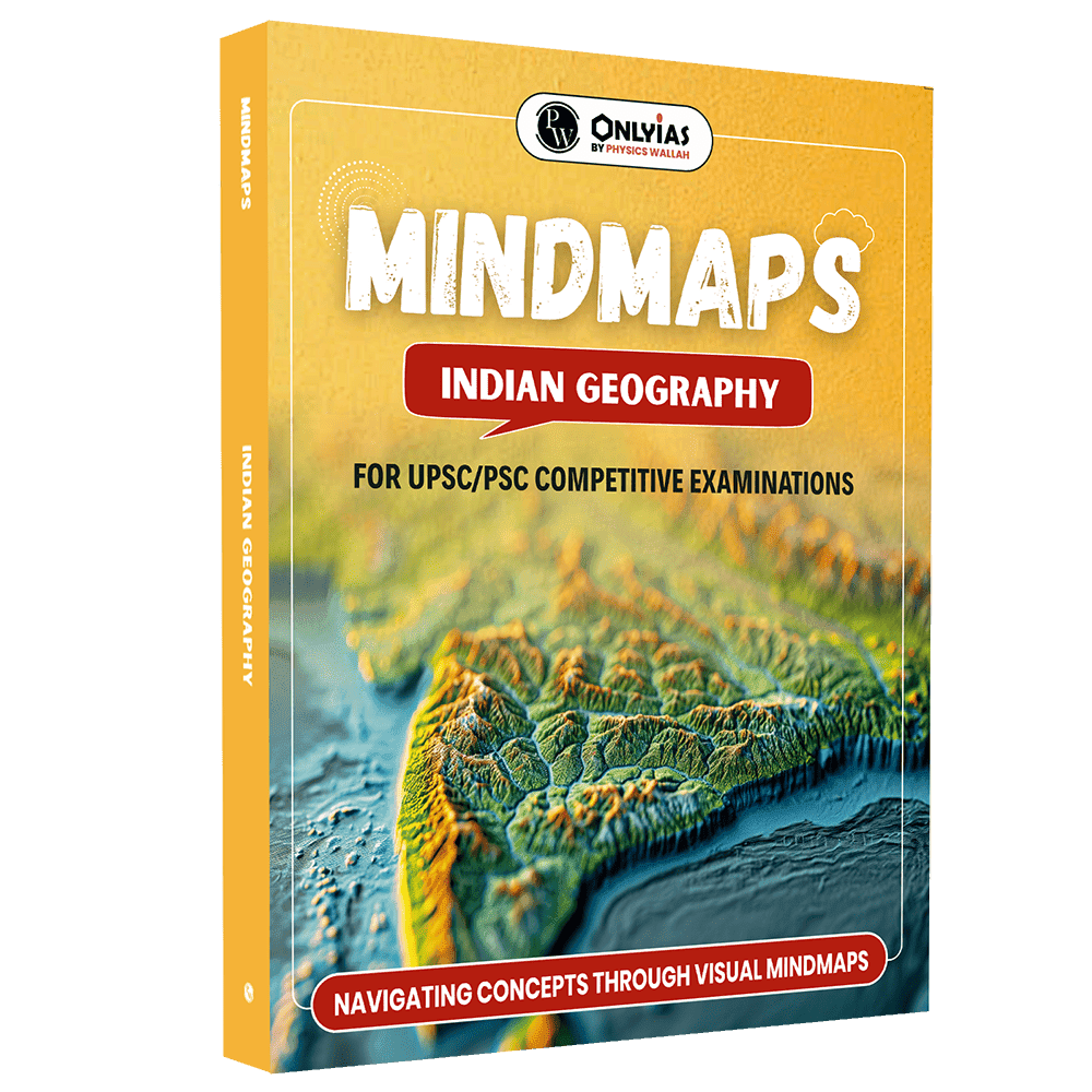 UPSC Mindmaps Indian Geography For UPSC/PSC Competitive Examinations | Navigating Concepts Through Visual Mindmaps
