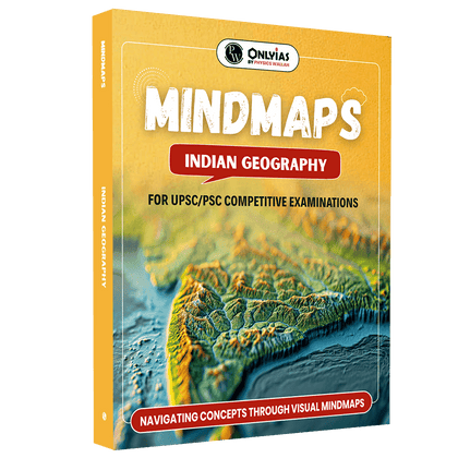 UPSC Mindmaps Indian Geography For UPSC/PSC Competitive Examinations | Navigating Concepts Through Visual Mindmaps