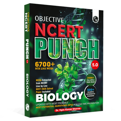 PW Objective NCERT Punch 5.0 Biology For NEET 2027 By Dr. Vipin Kumar Sharma l Updated with Most Probable NEET Potential Questions (NPQ) For End Time Preparation