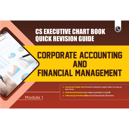 CS Executive Chart Books Quick Revision Guide Corporate Accounting and Financial Management (Module 1)