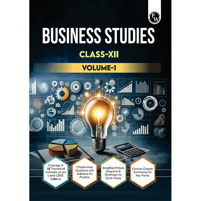 CBSE Class 12 Business Studies Volume 1 All CBSE Theoretical Concepts, Mind maps and Concise Summary For 2025 Exam