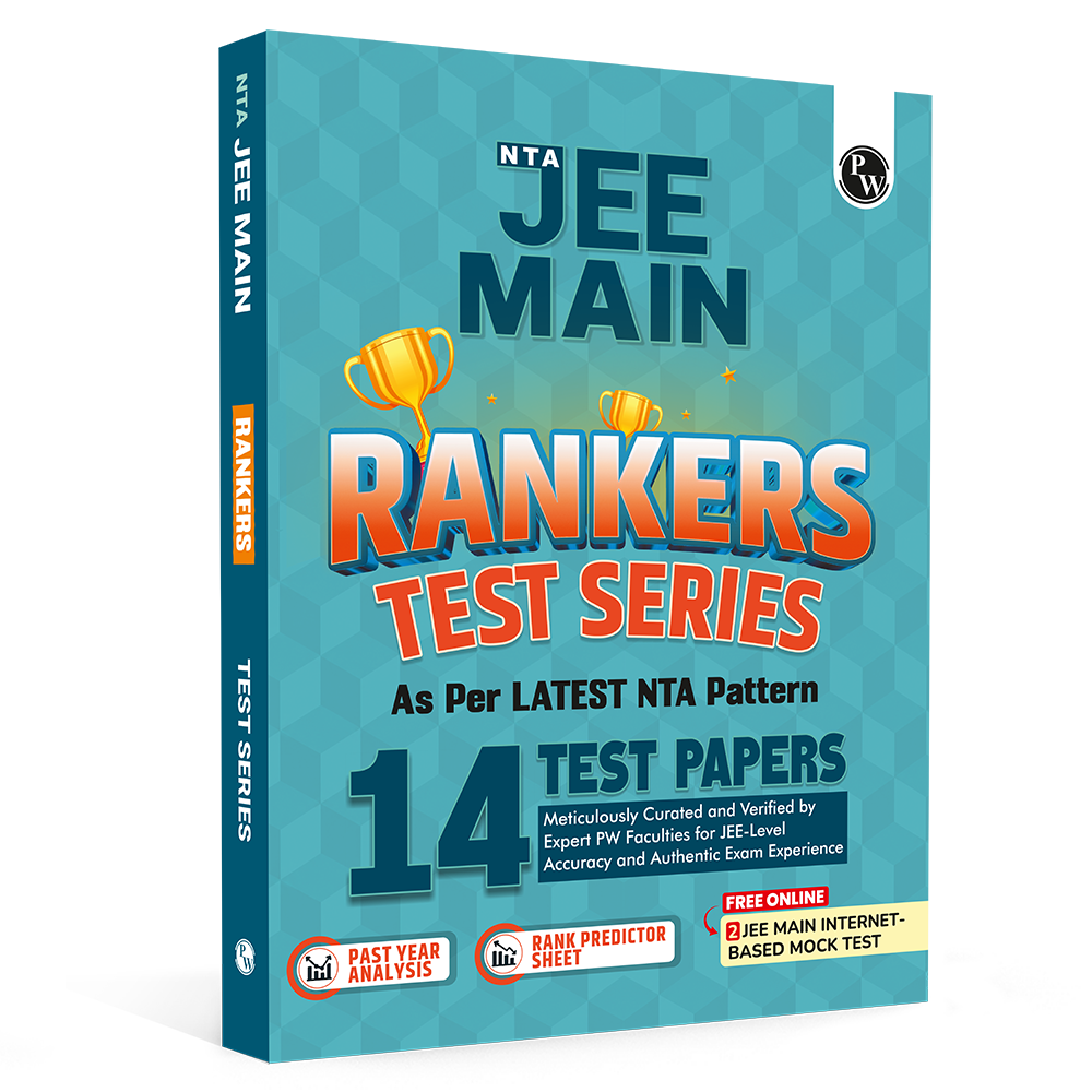 PW 14 JEE Main Rankers Test Series 2027 | 10 Full and 4 Part Syllabus Tests & 2 FREE Internet Based JEE Mock Tests with Solutions, Past Year Analysis & Rank Predictor | JEE Test Series