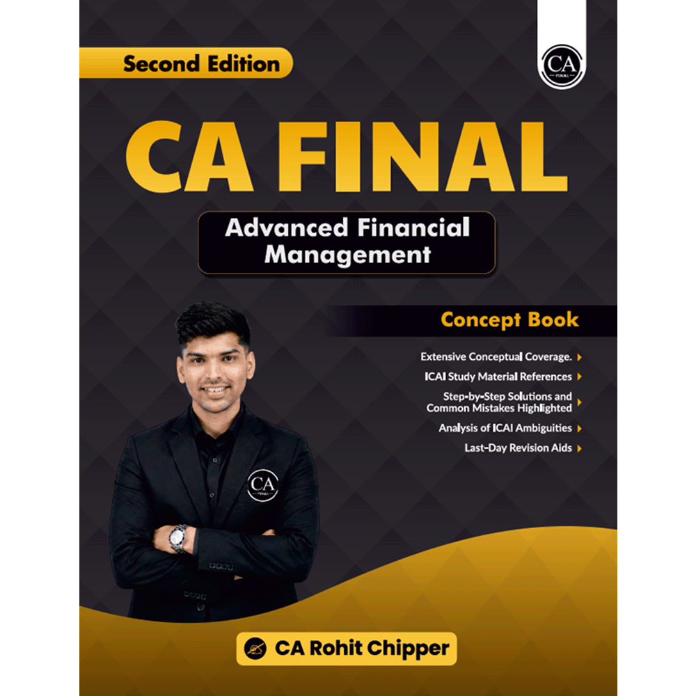 CA Final Advanced Financial Management Concept Book By CA Rohit Chipper For May 2027 Exams | Extensive Conceptual ICAI SM Coverage with Quick Revision
