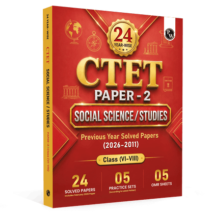PW CTET Paper 2 Social Science/Studies Book | 24 Yearwise Previous Year Solved Papers PYQ (2026-2011) Class 6 - 8 For 2026 Exams | 5 Practice Sets and OMR Sheets | English Edition