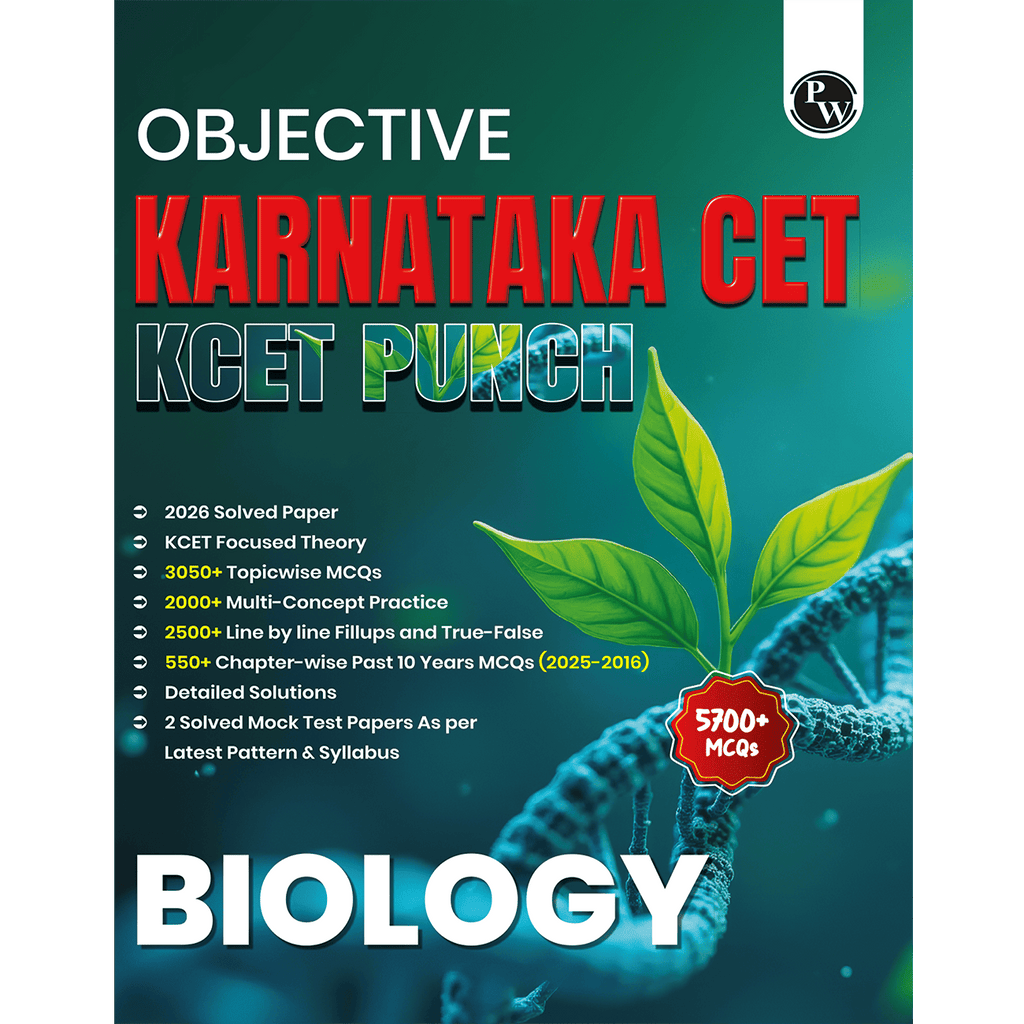 PW Karnataka CET (KCET) Objective NCERT Punch Biology For KCET 2027 Exam l Topicwise Theory with 5700+ MCQs | KCET 10 Years PYQs and Mock Tests