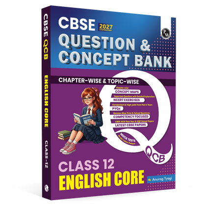 PW CBSE Question & Concept Bank (QCB) Class 12 English Core Chapter-wise and Topic-wise Solved Questions By Anurag Sir For 2027 Board Exams with 50% Competency Based Question