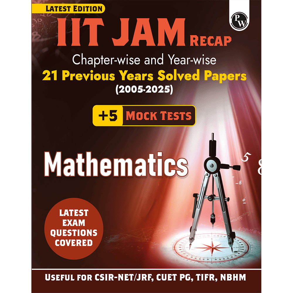 IIT JAM Recap 21 Years Mathematics PYQ Chapterwise & Yearwise Previous Year Solved Papers (2025-2005) with 5 Mock Tests l Latest Exam Questions Covered