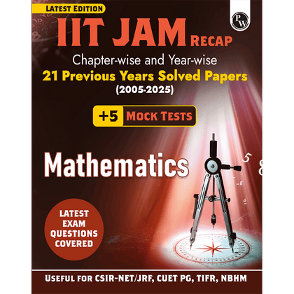 IIT JAM Recap 21 Years Mathematics PYQ Chapterwise & Yearwise Previous Year Solved Papers (2025-2005) with 5 Mock Tests l Latest Exam Questions Covered
