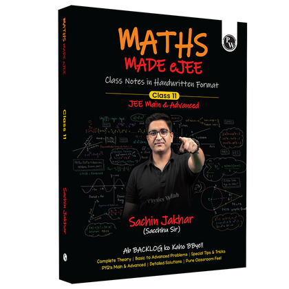 Maths Made EJEE Class 11 Handwritten Notes By Sachin Jakhar For JEE Main & Advanced Exams | Complete Theory, Basic to Advanced Problems, Special Tricks, PYQ, Detailed Solutions