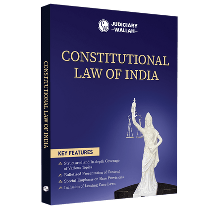 Judiciary Constitutional Law of India | Complete Guide For Judicial Service Exam Prep | Case Laws, Legal Maxim, In-Depth Coverage of Key Concepts & Detailed Analysis